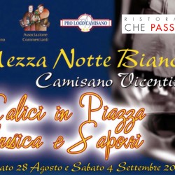 28 Agosto: CALICI SOTTO LE STELLE & NOTTE BIANCA A CAMISANO con lo stand di Ristoranti Che Passione, musica e vino!