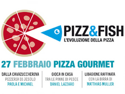 PIZZ&FISH - L'Evoluzione della Pizza Gourmet 