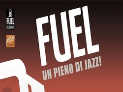 FUEL... Un pieno di Jazz