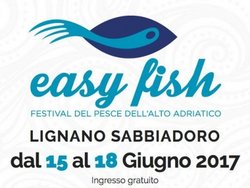 Easy Fish - Festival del Pesce dell’Alto Adriatico : 15-18 giugno