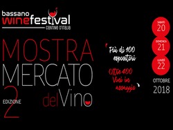 bassano wine festival: 20, 21 e 22 ottobre