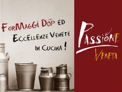 passione veneta: formaggi DOD ed eccellenze in cucina 2 e 3 marzo