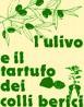 10-12 LUGLIO: L'ULIVO E IL TARTUFO DEI COLLI BERICI a Nanto, 26° manifestazione